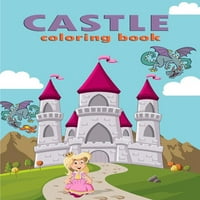 Книга за боење на замокот: Книга за замоци на светот, принц, принцеза, замок и книги за боење на витез за