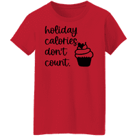 Графичка Америка смешна празнична Божиќна празнична калории не сметаат цитат за женска графичка маица